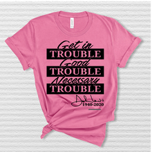 Load image into Gallery viewer, Good Trouble Shirt
