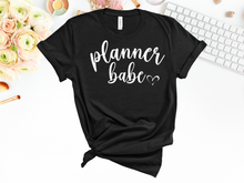 Load image into Gallery viewer, Planner Babe Tee
