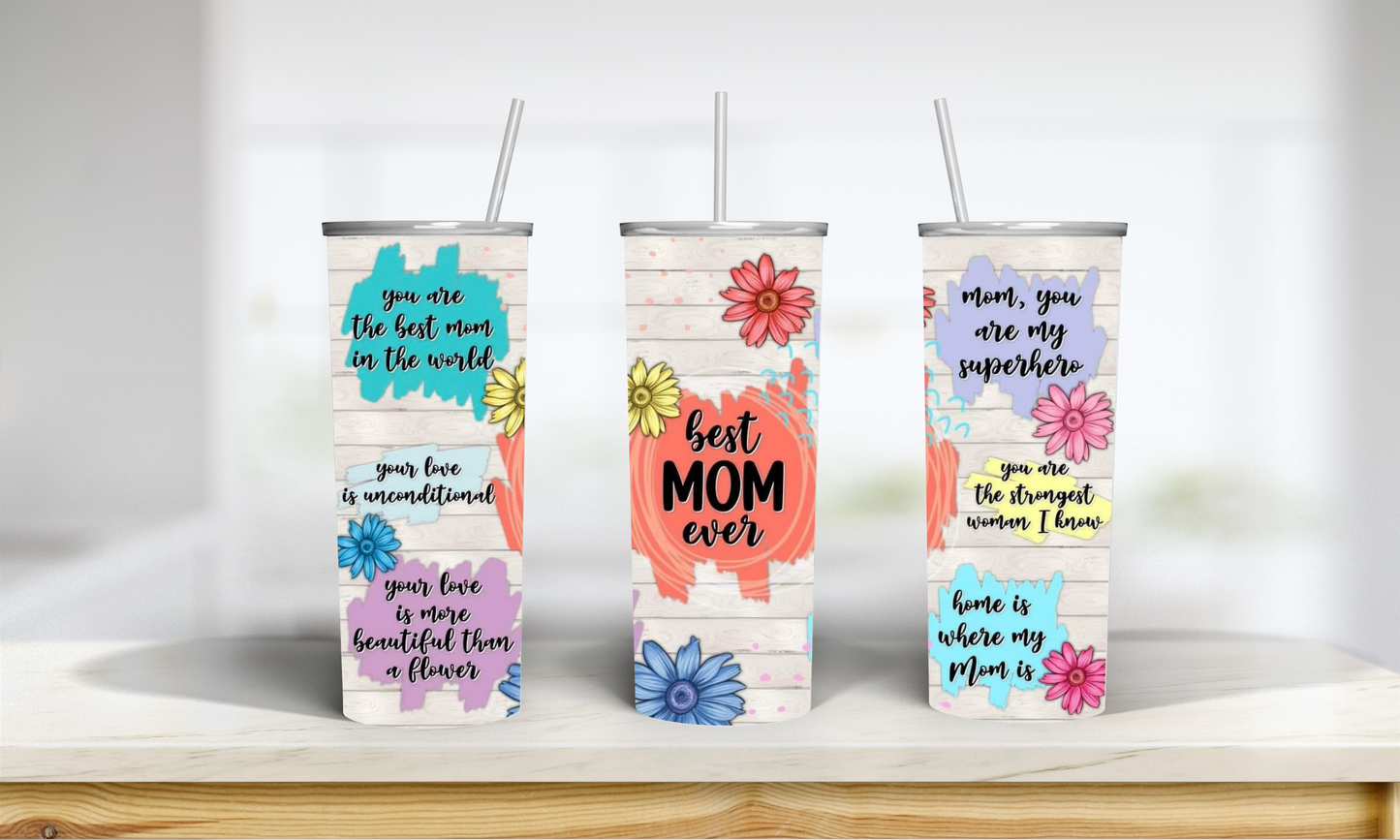 Best Mom Ever Tumbler with phrases of love