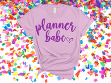 Load image into Gallery viewer, Planner Babe Tee
