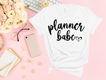 Load image into Gallery viewer, Planner Babe Tee
