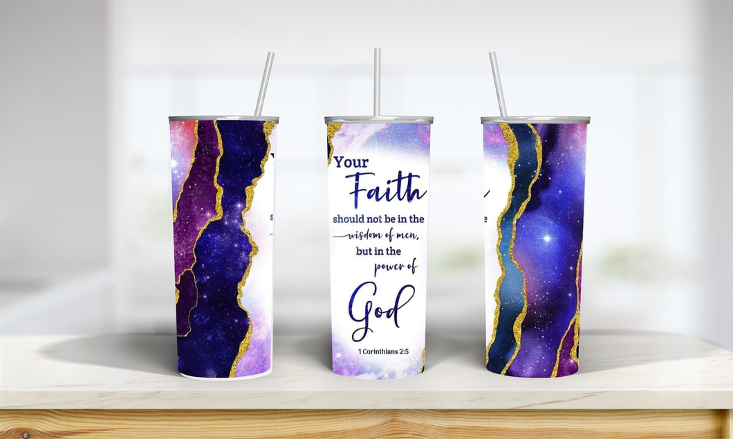 Your Faith in God Tumbler